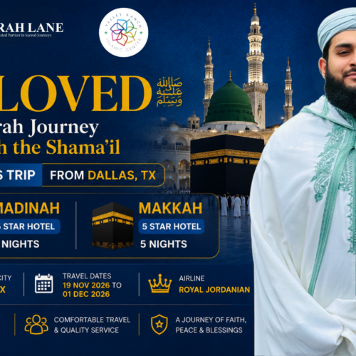 The Beloved ﷺ: An Umrah Journey Through the Shama’il With Shaykh Dr. AbdulRazzak Junaid & VRIC