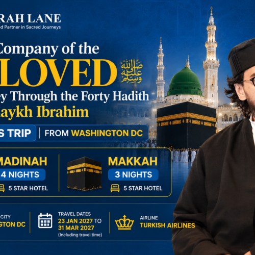 In the Company of the Beloved ﷺ – A Journey Through the Forty Hadith with Shaykh Ibrahim